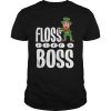 Leprechaun floss like a boss shirt, hoodie, long sleeve, ladies tee