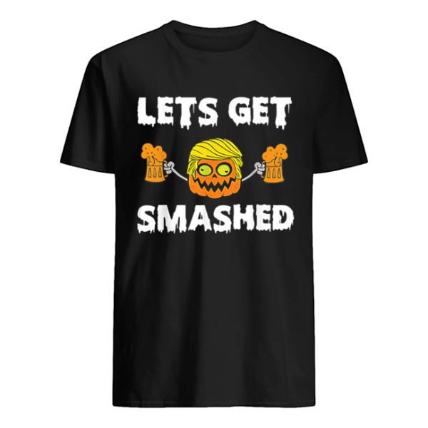Let’s Get Smashed Pumpkin Get Smashed Halloween shirt