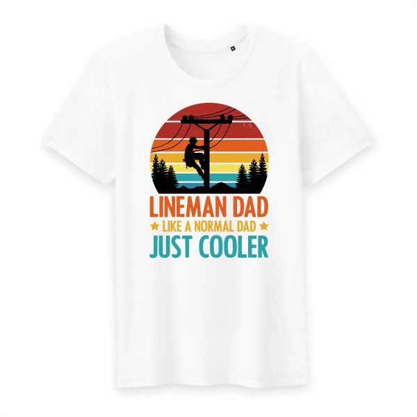 Lineman Dad Like a Normal Dad just Cooler T-Shirt