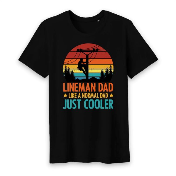 Lineman Dad Like a Normal Dad just Cooler T-Shirt