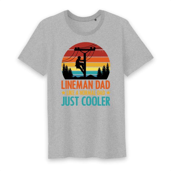 Lineman Dad Like a Normal Dad just Cooler T-Shirt