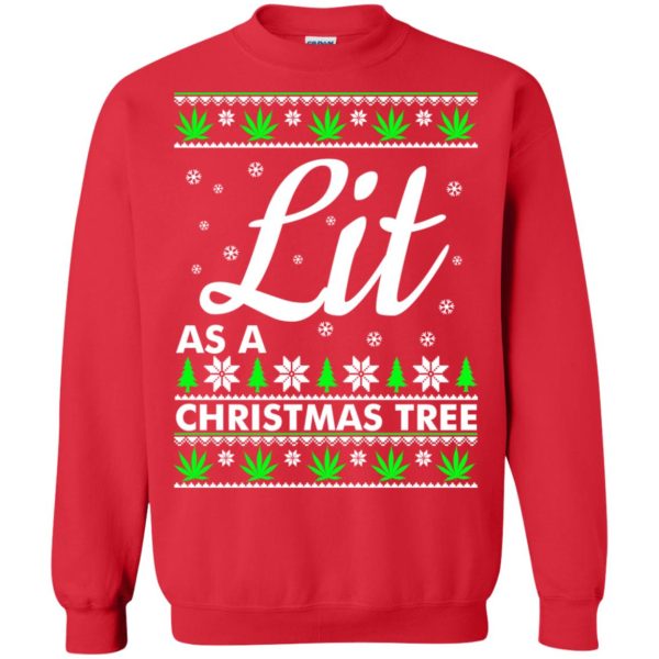 Lit as a Christmas tree ugly sweater, hoodie, long sleeve, ladies tee