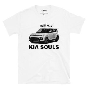 Man I Hate Kia Souls T-Shirt