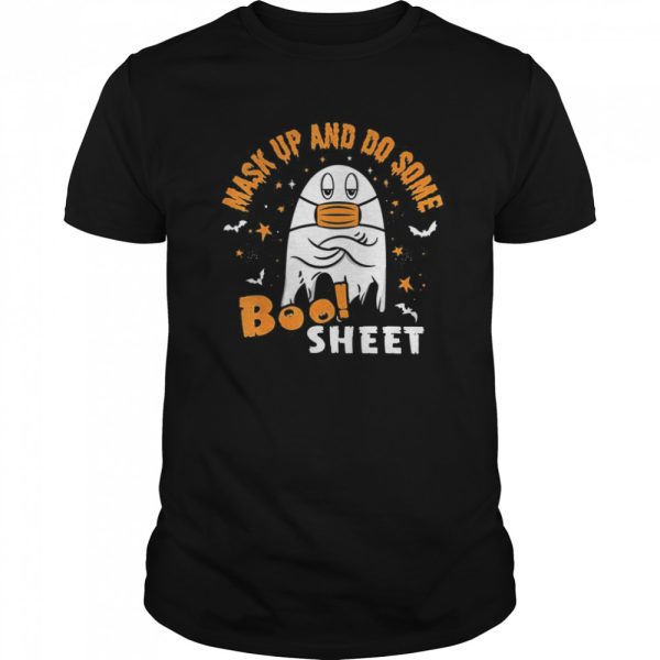 Mask Up And Do Some Boo Sheet Wear Your Mask Halloween shirt