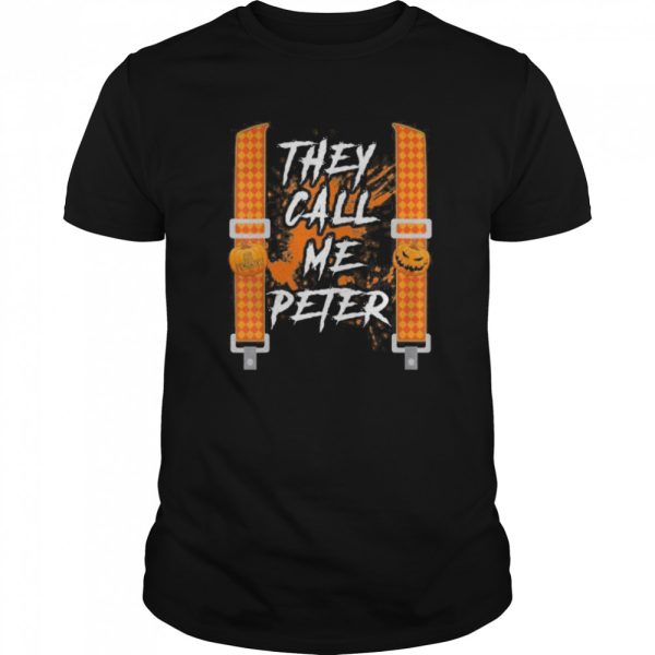 Mens They Call Me Peter Halloween Pumpkin Eater Couples Costume shirt