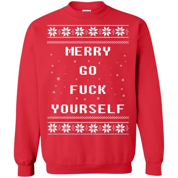 Merry go fuck yourself Christmas sweatshirt, hoodie, long sleeve