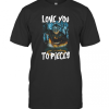 Michael Myers Love You To Pieces Halloween T-Shirt