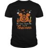 Mickey mouse you cant scare me Im a teacher Halloween shirt