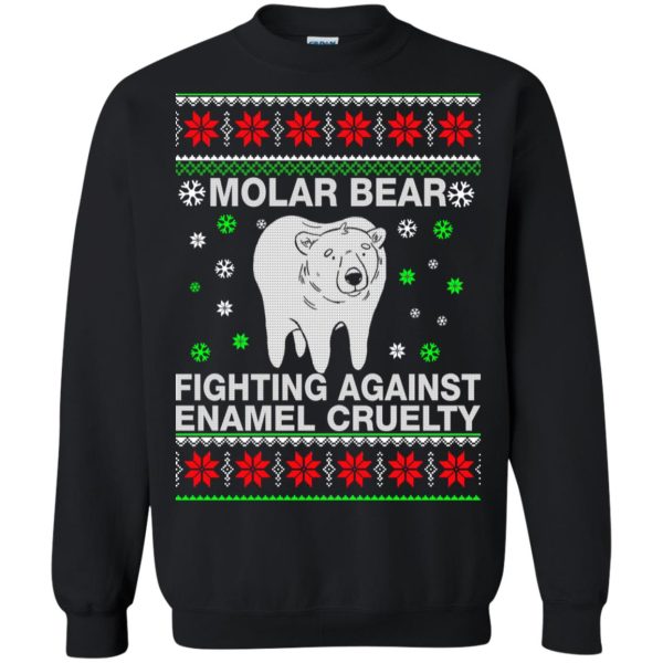 Molar Bear Christmas fighting against enamel cruelty Christmas sweatshirt