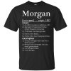Morgan definition shirt, long sleeve, hoodie, ladies tee, tank top