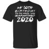 My 50th birthday the one where I was quarantined 2020 shirt, hoodie
