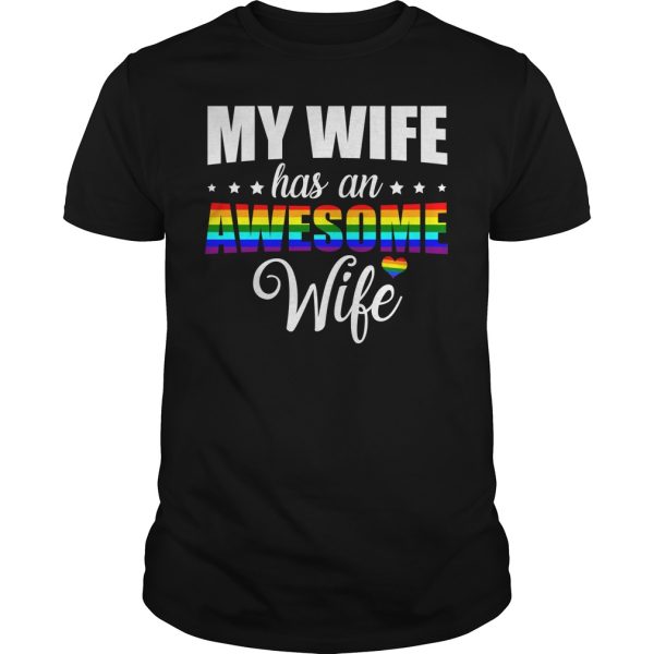 My wife has an awesome wife LBGT shirt, hoodie, long sleeve