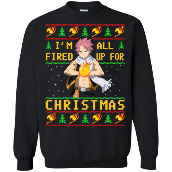 Natsu i’m all fired up for Christmas sweater, hoodie, long sleeve