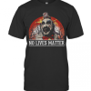No Lives Matter Love Captain Spaulding Halloween T-Shirt