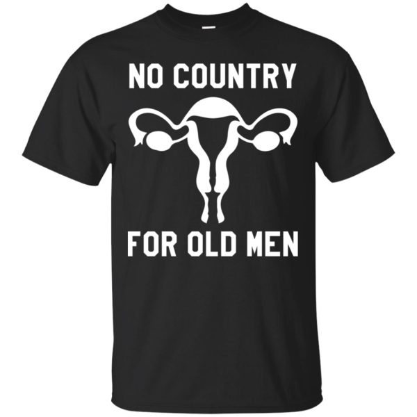 No country for old men shirt, hoodie, long sleeve, ladies tee