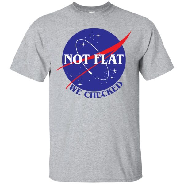 Not Flat we checked shirt, hoodie, long sleeve, tank top, guys tee