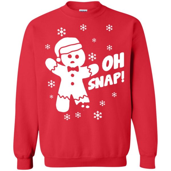 Oh snap Gingerbread Ugly Christmas sweater, Shirt, hoodie, long sleeve