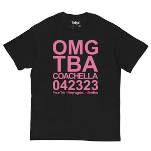Omg Tba Coachella 042323 Four Tet Fred Again Skrillex T-shirt Omg Tba Coachella 042323 Four Tet Fred Again Skrillex T-shirt