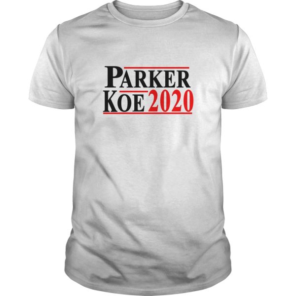 Parker Koe 2020 shirt, hoodie, long sleeve, ladies tee