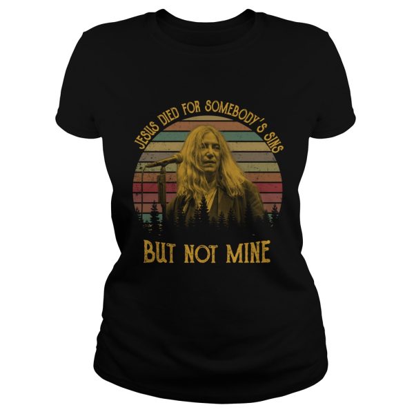 Patti Smith Jesus died for somebody’s sins but not mine shirt, hoodie