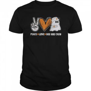 Peace Love Boo Boo Crew Ghost Nurse Halloween shirt
