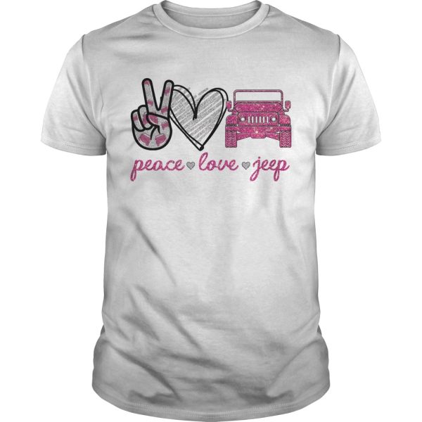 Peace Love Jeep shirt, hoodie, long sleeve, ladies tee