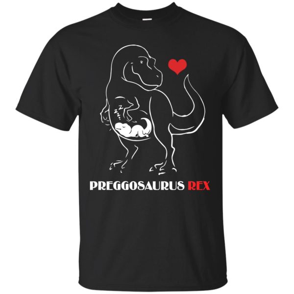 Preggosaurus Rex Mom Shirt, Hoodie