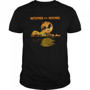 Pretty Camping Witches With Hitches Halloween shirt