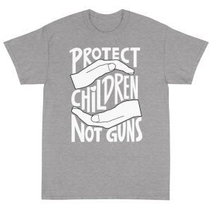 Protect Children Not Guns T Shirt 5