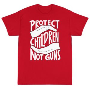 Protect Children Not Guns T Shirt 6