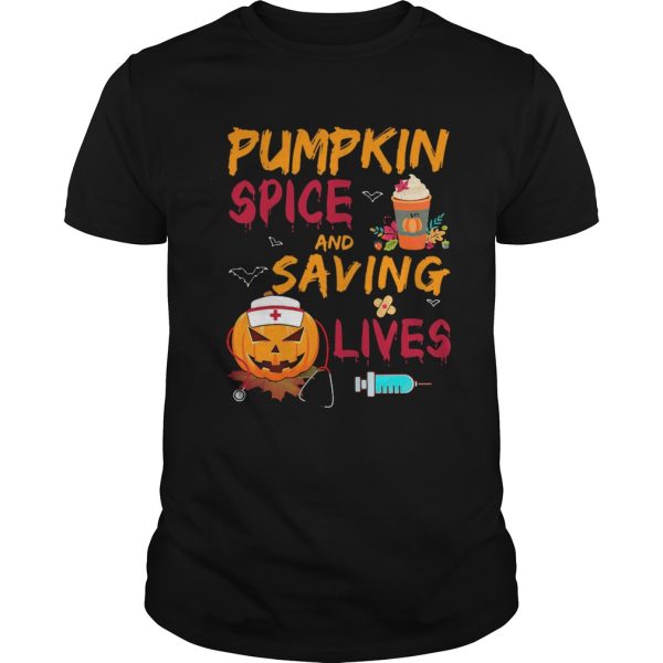 Pumpkin Spice And Saving Lives Pumpkin Nurse Latte Medical Staff Halloween shirt