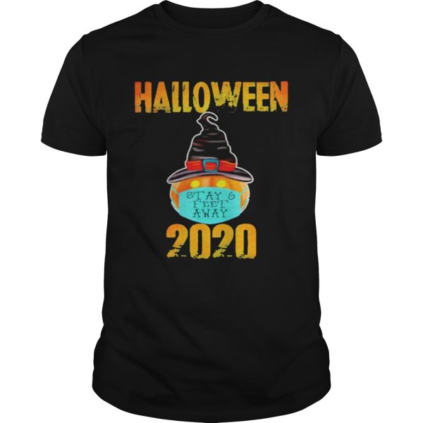 Pumpkin Wearing Mask Stay 6 Feet Away Halloween 2020 shirt