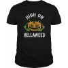 Pumpkin Weed High On Hellaweed shirt