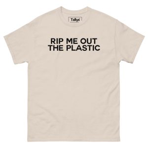 RIP me out the Plastic t shirt 3