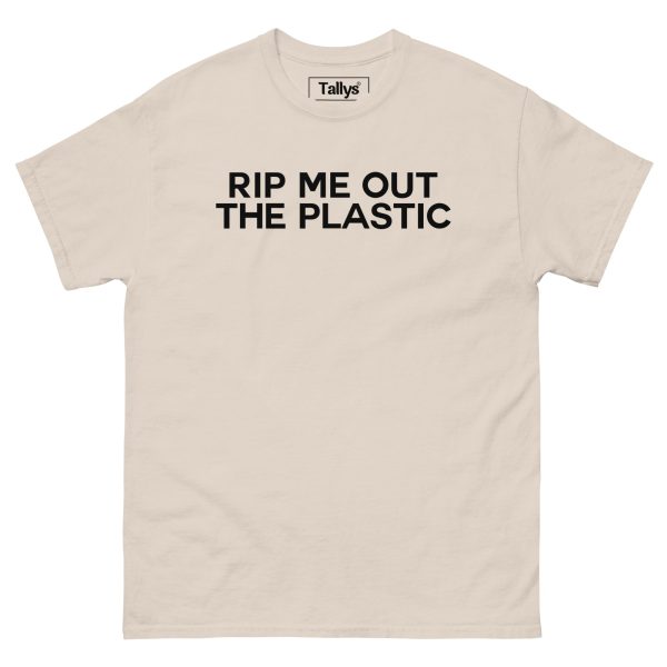 RIP me out the Plastic t-shirt