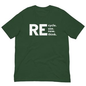 Recycle Reuse Renew Rethink t shirt 4