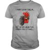 Rooster I may look calm but in my head I&rsquo;ve pecked you 3 times shirt
