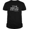 Sandra OH It’s an honor just to be Asian shirt, hoodie