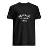 Sarcasm It’s how I hug shirt, hoodie, long sleeve