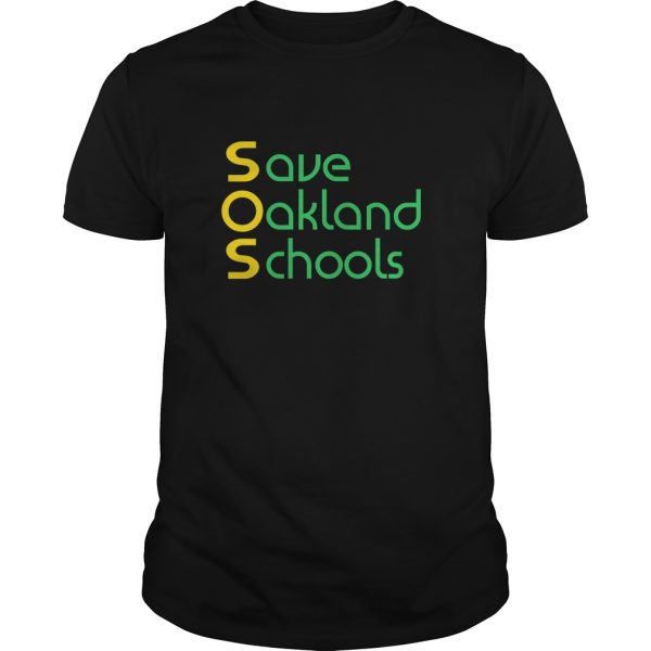 Save Oakland Schools T shirt, hoodie, long sleeve, ladies tee