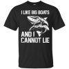 Shark I like big boats and I cannot lie t-shirt, hoodie, long sleeve