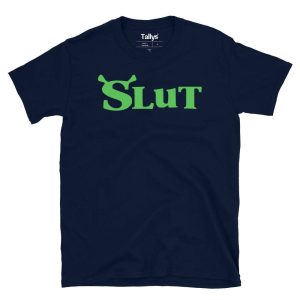 Shrek Slut T-Shirt 3 Shrek Slut T Shirt 4
