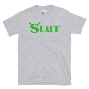 Shrek Slut T-Shirt 5 Shrek Slut T Shirt 6