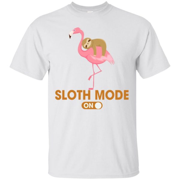 Sloth mode on a Flamingo shirt, hoodie, long sleeve