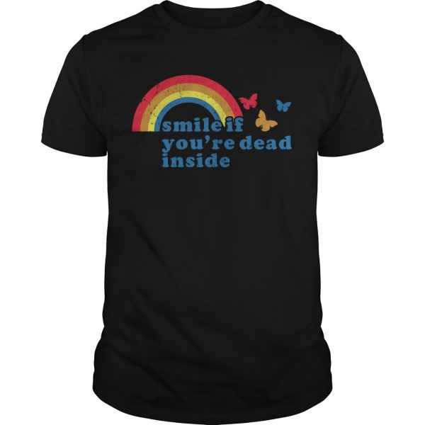 Smile If you’re dead inside shirt, hoodie, long sleeve, ladies tee