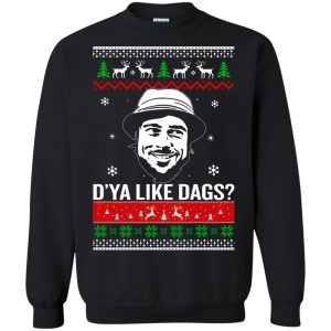Snatch D’ya like DAGS Christmas Sweatshirt, shirt, hoodie
