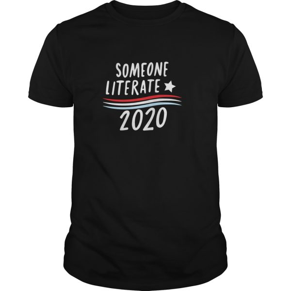 Someone Literate 2020 shirt, hoodie, long sleeve