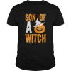 Son Of a Witch Halloween shirt