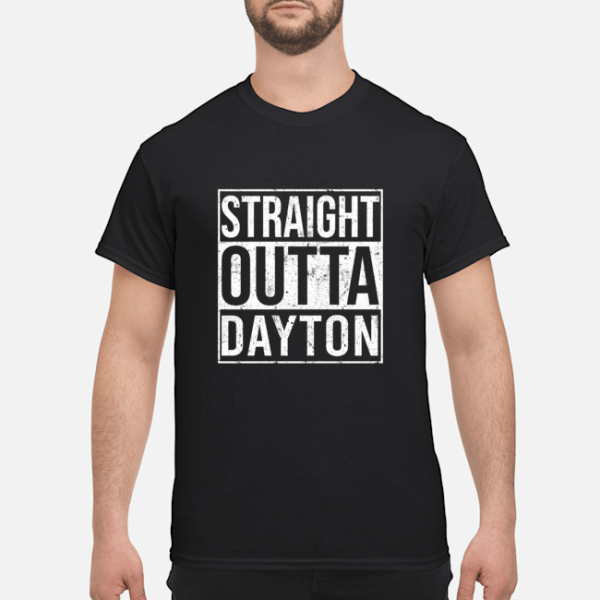 Straight Outta Dayton shirt, hoodie, long sleeve