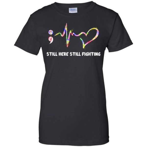 Suicide Prevention Awareness Still here still fighting t-shirt, hoodie